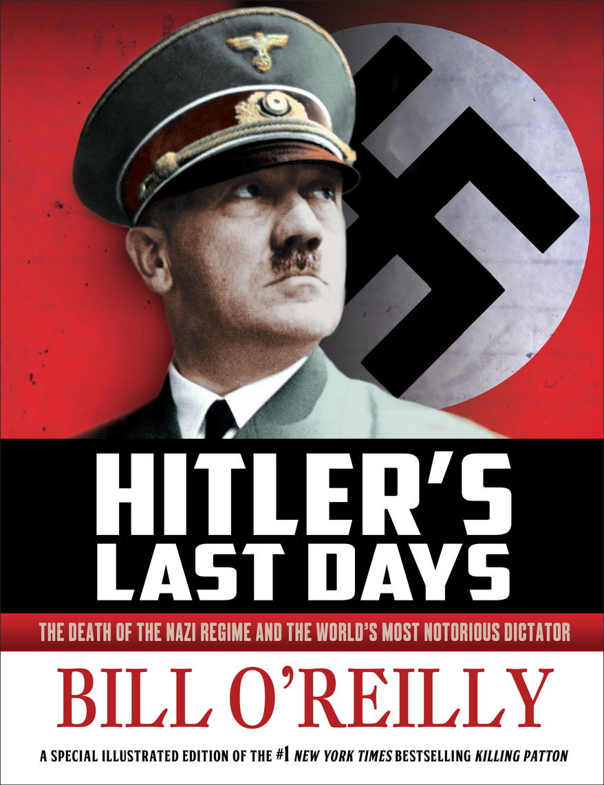 Hitler's Last Days by Bill O'Reilly - Book - Read Online