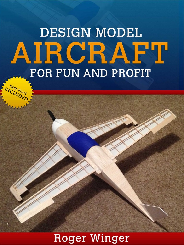 Read Design Model Aircraft for Fun And Profit Online by Roger Winger 