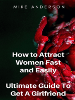 How to Attract Women Fast and Easily