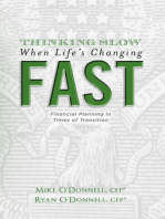 Thinking Slow When Life's Changing Fast: Financial Planning in Times of Transition