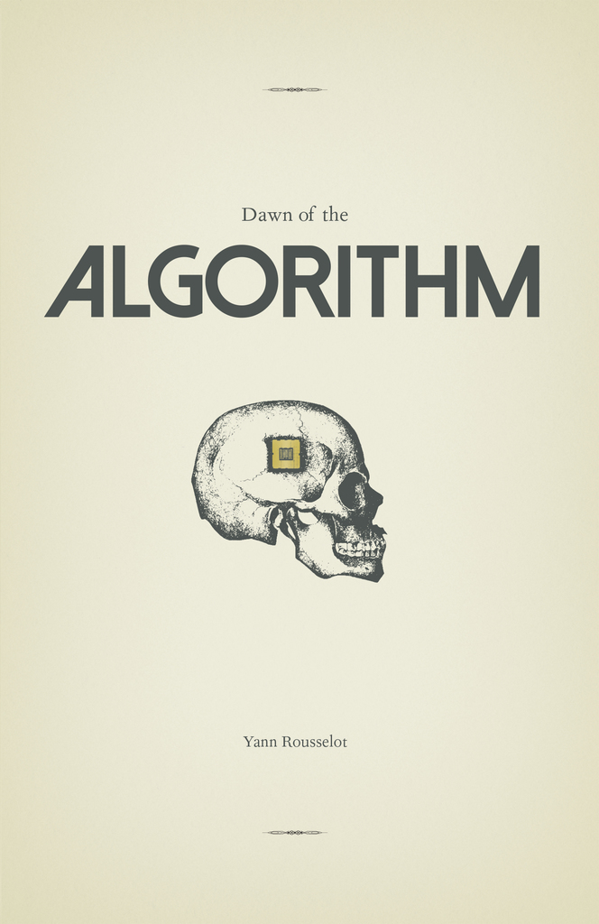 Dawn of the Algorithm by Yann Rousselot (Ebook) - Read free for 30 days