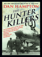 The Hunter Killers: The Extraordinary Story of the First Wild Weasels, the Band of Maverick Aviators Who Flew the Most Dangerous Missions of the Vietnam War