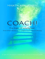 Coach!: Fra drøm til virkelighed: 8 trin til flere klienter, mere synlighed og en højere indtjening