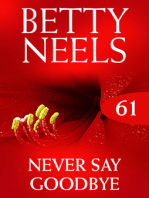 Never Say Goodbye (Betty Neels Collection)