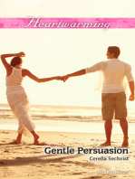 Gentle Persuasion