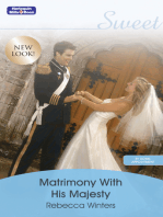 Matrimony With His Majesty