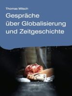 Gespräche über Globalisierung und Zeitgeschichte