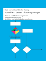 Schneller - besser - kostengünstiger: Prozess - und Risikomanagement, Prozesskostenrechnung für Klein- und Mittelstandsunternehmen