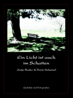 Ein Licht ist auch im Schatten: Gedichte und Fotografien