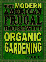 The Modern American Frugal Housewife Book #2: Organic Gardening: The Modern American Frugal Housewife Series, #2