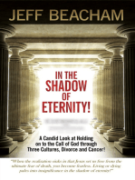 In the Shadow of Eternity: A Candid Look at Holding on to the Call of God