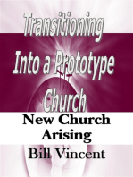 Transitioning Into a Prototype Church: New Church Arising