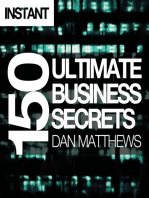 150 Ultimate Business Secrets: From beer and chocolate to lingerie - exclusive tips for success from Britain's elite entrepreneurs