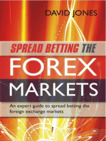 Spread Betting the Forex Markets: An expert guide to spread betting the foreign exchange markets