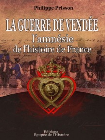 La Guerre de Vendée [l'amnésie de l'histoire de France]