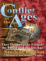 The Conflict of the Ages Student III They Deliberately Forgot The Flood and the Ice Age: The Conflict of the Ages Student, #3