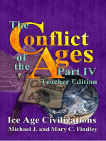 The Conflict of the Ages Teacher Edition IV Ice Age Civilizations