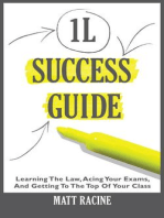 1L Success Guide: Learning the Law, Acing Your Exams, and Getting to the Top of Your Class