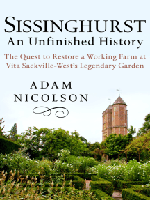 Read Sissinghurst An Unfinished History Online By Adam Nicolson Books
