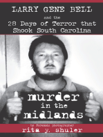 Murder in the Midlands: Larry Gene Bell and the 28 Days of Terror that Shook South Carolina