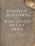 Hidden History of the Wisconsin Dells Area