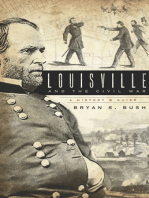 Louisville and the Civil War: A History & Guide