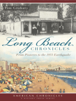 Long Beach Chronicles: From Pioneers to the 1933 Earthquake