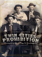 Twin Cities Prohibition: Minnesota Blind Pigs & Bootleggers