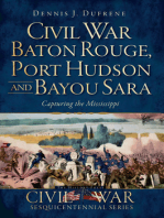 Civil War Baton Rouge, Port Hudson and Bayou Sara