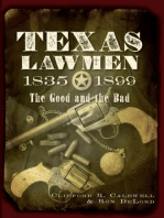 Texas Lawmen, 1835-1899: The Good and the Bad