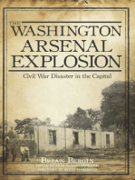 The Washington Arsenal Explosion: Civil War Disaster in the Capital