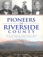 Pioneers of Riverside County: The Spanish, Mexican and Early American Periods