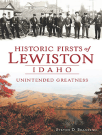 Historic Firsts of Lewiston, Idaho: Unintended Greatness