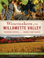 Winemakers of the Willamette Valley: Pioneering Vintners from Oregon's Wine Country