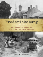 Fredericksburg, Virginia: Eclectic Histories for the Curious Reader