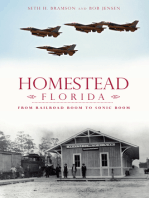 Homestead, Florida: From Railroad Boom to Sonic Boom