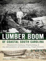 The Lumber Boom of Coastal South Carolina