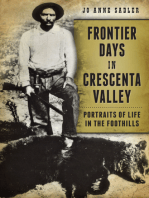 Frontier Days in Crescenta Valley: Portraits of Life in the Foothills