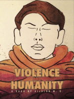 Violence and Humanity: A Saga