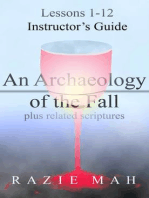 Lessons 1-12 for Instructor’s Guide to An Archaeology of the Fall and Related Scriptures