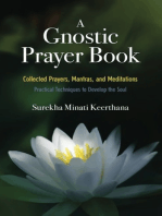 A Gnostic Prayer Book: Collected Prayers, Mantras, and Meditations