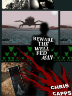 Beware the Well Fed Man