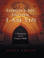 Forgive Me, Father, I Am Sin