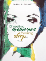 Chiseling Memories, Chasing Sleep