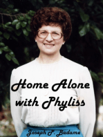 Home Alone with Phyliss
