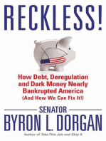 Reckless!: How Debt, Deregulation, and Dark Money Nearly Bankrupted America (And How We Can Fix It!)