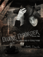 Divine Disorder: The Unmaking