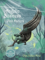 Angelic Business 1. Pink Matters: Angelic Business, #1