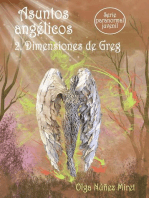 Asuntos angélicos 2. Dimensiones de Greg (Serie paranormal juvenil): Asuntos angélicos, #2
