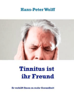 Tinnitus ist ihr Freund: Er verhilft Ihnen zu mehr Gesundheit